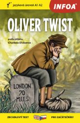 Oliver Twist - Zrcadlová četba (A1-A2) - Charles Dickens - Dvojjazyčná literatura Oliver Twist - Zrcadlová četba (A1-A2)
