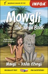 Mauglí - Kniha džunglí / Mowgli - The Jungle Book - Zrcadlová četba (A1-A2) - Rudyard Kipling - Anglické dvojjazyčné knihy Mauglí - Kniha džunglí / Mowgli - The Jungle Book - Zrcadlová četba (A1-A2)