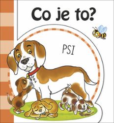 Co je to? Psi - Hana Mertová - Leporela pro nejmenší Co je to? Psi