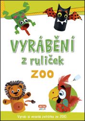 Vyrábění z ruliček ZOO + samolepky Vyrábění z ruliček ZOO + samolepky