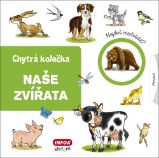 Naše zvířata - Chytrá kolečka Naše zvířata - Chytrá kolečka