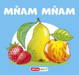 Mňam mňam - Harmonikové leporelo - Knihy pro nejmenší Mňam mňam - Harmonikové leporelo