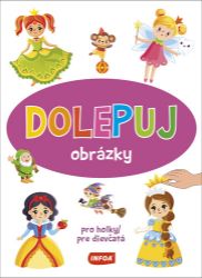Dolepuj obrázky pro holky / pre dievčatá Dolepuj obrázky pro holky / pre dievčatá