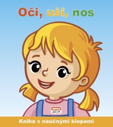 Naučné klapky - Oči, uši, nos - Leporela pro děti Naučné klapky - Oči, uši, nos