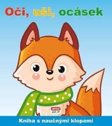 Naučné klapky - Oči, uši, ocásek - Leporela pro děti Naučné klapky - Oči, uši, ocásek