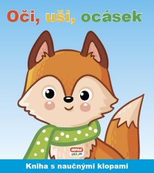 Naučné klapky - Oči, uši, ocásek - Leporela pro děti Naučné klapky - Oči, uši, ocásek