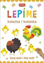 Lepíme kolečka / kolieska - žlutý sešit / žltý zošit - Slovenské knihy pro děti Lepíme kolečka / kolieska - žlutý sešit / žltý zošit