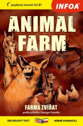 Farma zvířat / Animal farm - Zrcadlová četba (A2-B1) - George Orwell - Dvojjazyčná literatura Farma zvířat / Animal farm - Zrcadlová četba (A2-B1)