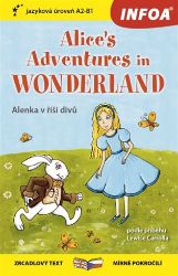 Alenka v říši divů / Alice in Wonderland - Zrcadlová četba (B1-B2) Alenka v říši divů / Alice in Wonderland - Zrcadlová četba (B1-B2)