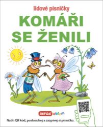 Lidové písničky - Komáři se ženili - Zpívánky pro děti Lidové písničky - Komáři se ženili