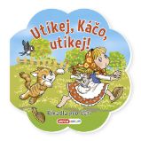 Říkadla pro děti - Utíkej, Káčo, utíkej! Říkadla pro děti - Utíkej, Káčo, utíkej!