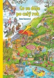 Co se děje po celý rok - Anne Suess - Populárně naučná literatura pro děti Co se děje po celý rok