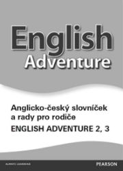English Adventure 2 a 3 slovníček CZ - Odborná angličtina English Adventure 2 a 3 slovníček CZ