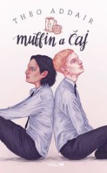 Muffin a čaj - Theo Addair - Young Adult Muffin a čaj