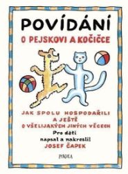 Povídání o pejskovi a kočičce - Josef Čapek - Pohádky Pejsek a kočička Povídání o pejskovi a kočičce