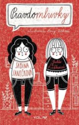 Pravdomluvky - Sabina Janečková,Julie Lišková - Český humor a satira Pravdomluvky