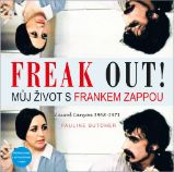 Freak Out! Můj život s Frankem Zappou (Laurel Canyon 1968-1971) Freak Out! Můj život s Frankem Zappou (Laurel Canyon 1968-1971)