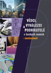 Vědci, vynálezci a podnikatelé v Českých zemích - současnost - Ladislav Maixner - Biografie a autobiografie Vědci, vynálezci a podnikatelé v Českých zemích - současnost