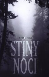 Stíny noci - Irena Šenová - Young Adult Stíny noci