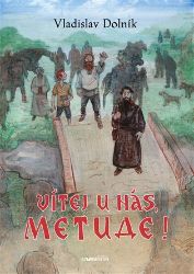 Vítej u nás, Metude Vítej u nás, Metude