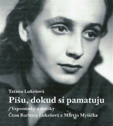 CD Píšu, dokud si pamatuju - audiokniha - Taťána Lukešová - Audioknihy - literatura faktu CD Píšu, dokud si pamatuju