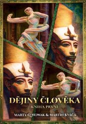 Dějiny člověka - Kniha první Dějiny člověka - Kniha první