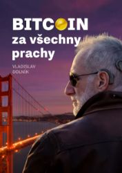 Bitcoin za všechny prachy