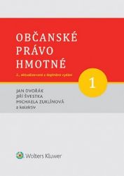 Občanské právo hmotné 1: Obecná část Občanské právo hmotné 1: Obecná část
