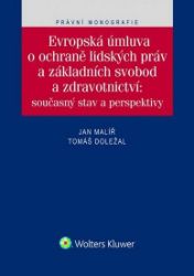 Evropská úmluva o ochraně lidských práv a svobod - Jan Malíř,Tomáš Doležal - Právo Evropská úmluva o ochraně lidských práv a svobod