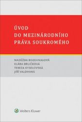 Úvod do mezinárodního práva soukromého Úvod do mezinárodního práva soukromého