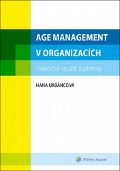 Age management - Hana Urbancová - Odborná a technická literatura Age management