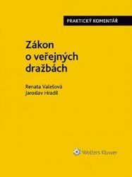 Zákon o veřejných dražbách: Praktický komentář Zákon o veřejných dražbách: Praktický komentář
