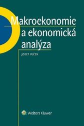 Makroekonomie a ekonomická analýza - Josef Vlček - Ekonomika Makroekonomie a ekonomická analýza