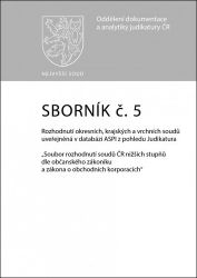 Sborník č. 5: Rozhodnutí okresních, krajských a vrchních soudů uveřejněná v databázi ASPI Sborník č. 5: Rozhodnutí okresních, krajských a vrchních soudů uveřejněná v databázi ASPI