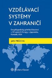 Vzdělávácí systémy v zahraničí - Jan Průcha - Pedagogika Vzdělávácí systémy v zahraničí