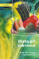 Dieta při cukrovce - Eva Patlejchová,Petr Wagner - Naučná literatura Dieta při cukrovce