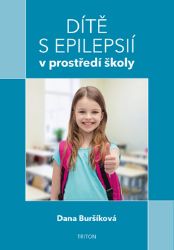 Dítě s epilepsií v prostředí školy Dítě s epilepsií v prostředí školy