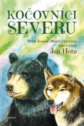 Kočovníci severu - Jan Hora - Dobrodružné knihy pro děti Kočovníci severu
