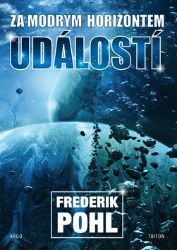 Za modrým horizontem událostí - Frederik Pohl - Detektivky a napětí Za modrým horizontem událostí