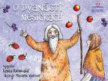 O dvanácti měsíčkách - Lenka Rožnovská - Pohádky pro děti O dvanácti měsíčkách