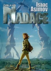 Nadace 3 - Druhá nadace - Isaac Asimov - Světová sci-fi Druhá Nadace 2021
