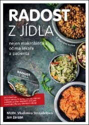 Radost z jídla - Nejen makrobiotika očima lékaře a pacienta + DVD Radost z jídla - Nejen makrobiotika očima lékaře a pacienta + DVD