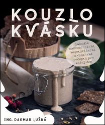 Kouzlo kvásku: Lahodné makrobiotické, v