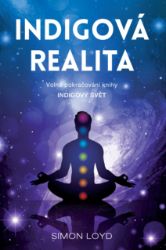 Indigová realita - Simon Loyd - Motivační knihy Indigová realita