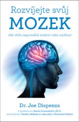 Rozvíjejte svůj mozek - Jak věda napomáhá změnit vaše myšlení Rozvíjejte svůj mozek - Jak věda napomáhá změnit vaše myšlení