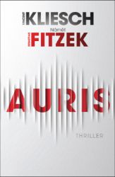Auris - Thriller podle nápadu Sebastiana Fitzeka Auris - Thriller podle nápadu Sebastiana Fitzeka