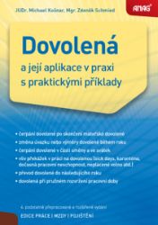 Dovolená a její aplikace v praxi s praktickými příklady - Zdeněk Schmied,Michael Košnar - Právo Dovolená a její aplikace v praxi s praktickými příklady