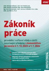 Zákoník práce, prováděcí nařízení vlády a další související předpisy s komentářem po novel