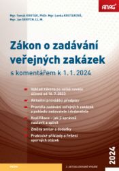 Zákon o zadávání veřejných zakázek s komentářem k 1. 1. 2024 - Tomáš Kruták - Právnické slovníky Zákon o zadávání veřejných zakázek s komentářem k 1. 1. 2024