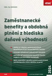 Zaměstnanecké benefity a obdobná plnění z hlediska daňové výhodnosti 2024 - Petr Beránek - Ekonomika Zaměstnanecké benefity a obdobná plnění z hlediska daňové výhodnosti 2024